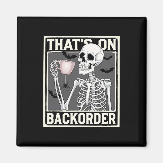 Aimant That's On Ckorder Pharmacy Tech Skeleton That's Ck (Devant)