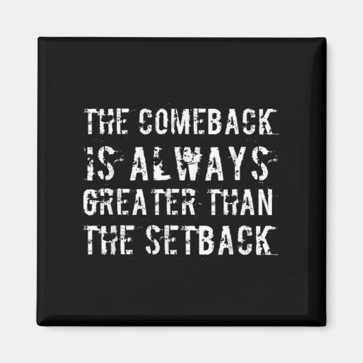 Aimant The Comeback Is Greater Than The Setback  (Devant)