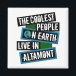Aimant The Coolest People on Earth Live in Altamont<br><div class="desc">This design features bold, layered text with the phrase "The Coolest People on Earth Live in Altamont" in a striking cool color palette. A globe graphic, integrated with coordinating blue and green blocks, symbolizes the city's global appeal. The design is suitable for showcasing local pride, as it boldly declares Altamont's...</div>