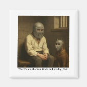 Aimant The Man in the Iron Mask and his dog, Bob. (Devant)