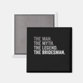 Aimant The Man The Myth The Legend The Bridesman Wedding (Recto/Verso)