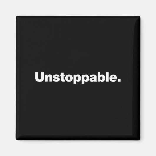 Aimant The Word Unstoppable _ A Design That Says Unstoppa (Devant)