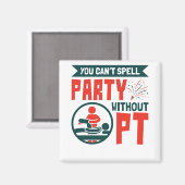 Aimant Thérapie physique impossible de faire la fête sans (Recto/Verso)