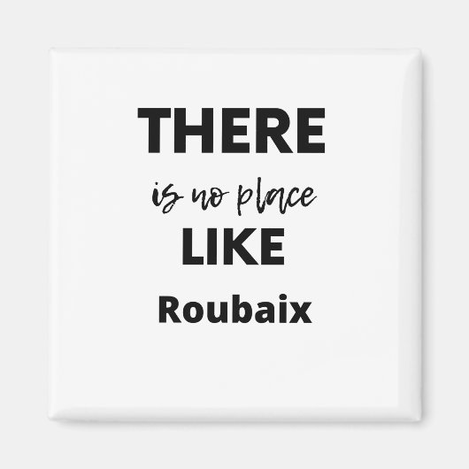 Aimant there is no place like Roubaix (Devant)