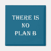 Aimant There Is No Plan B Motivational  (Devant)
