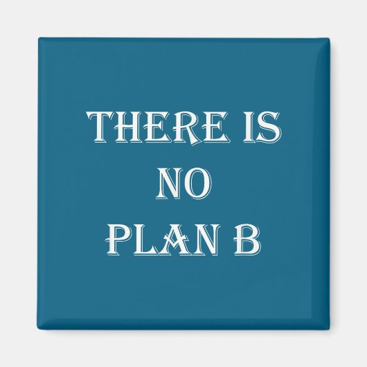 Aimant There Is No Plan B Motivational  (Devant)