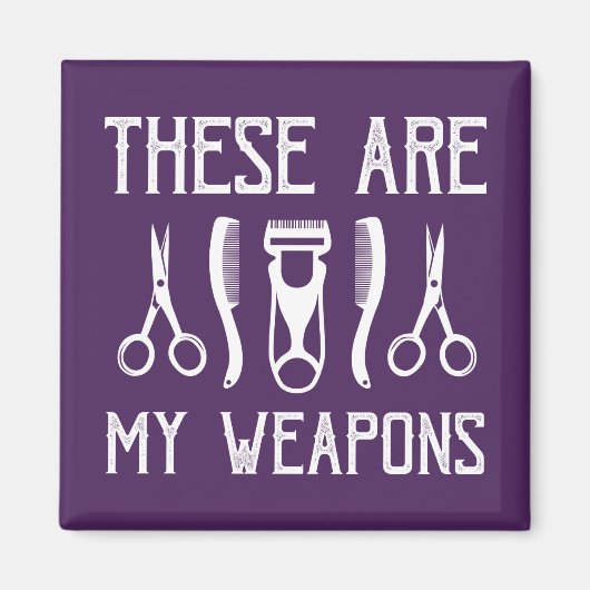 Aimant These Are My Weapons (Devant)