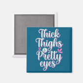 Aimant Thick Thighs Pretty Eyes Gym Motivation Quote Work (Recto/Verso)