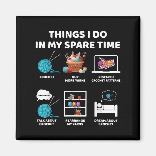 Aimant Things I Do In My Spare Time Crochet Knitting Funn (Devant)