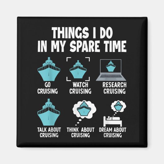 Aimant Things I Do In My Spare Time Cruise Cruising Lover (Devant)