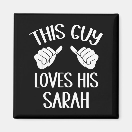 Aimant This Guy Loves His Sarah Valentine  (Devant)