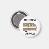 Aimant "This Is How We Roll" (Recto/Verso)