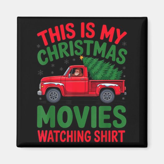 Aimant This Is My Christmas Movie Watching Shirt Bigfoot  (Devant)