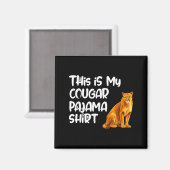 Aimant This Is My Cougar Pajama Shirt, Funny Cougars (Recto/Verso)