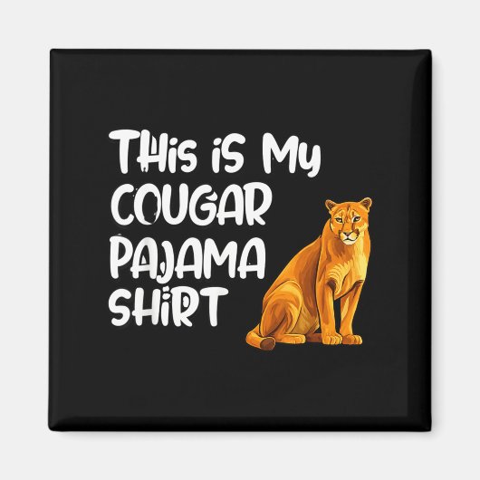 Aimant This Is My Cougar Pajama Shirt, Funny Cougars (Devant)