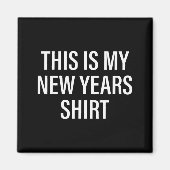 Aimant This Is My New Years Tee - Funny New Year's Eve (Devant)
