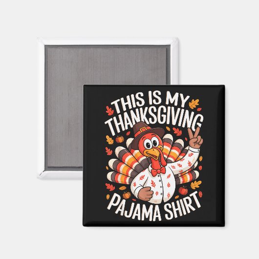 Aimant This Is My Thanksgiving Pajama Shirt Pjs Adult Kid (Recto/Verso)