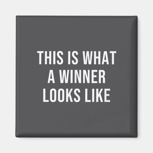 Aimant This Is What A Winner Looks Like  (Devant)