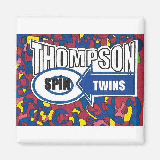 Aimant Thompson Spin Twins. (Devant)