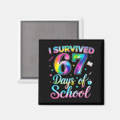 Aimant Tie Dye I Survived 67 Days Of School Funny Six Sev (Recto/Verso)