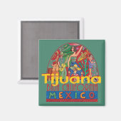 Aimant TIJUANA Mexique (Recto/Verso)