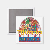 Aimant TIJUANA Mexique (Recto/Verso)