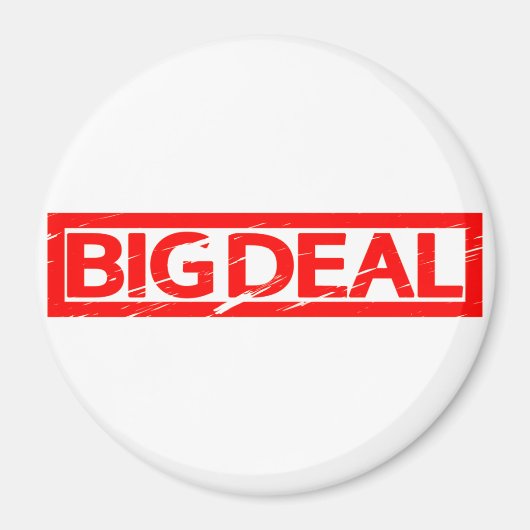 Aimant Timbre Big Deal (Devant)