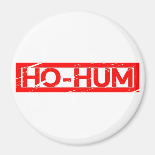 Aimant Timbre Ho-Hum (Devant)