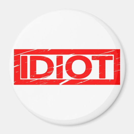 Aimant Timbre Idiot (Devant)