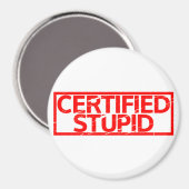 Aimant Timbre Stupide Certifié (Recto/Verso)