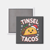 Aimant Tinsel And Tacos Cute Christmas Mexican Food Fun  (Recto/Verso)
