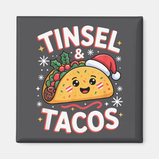 Aimant Tinsel And Tacos Cute Christmas Mexican Food Fun  (Devant)