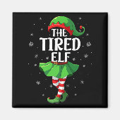 Aimant Tired Elf Christmas Girls Women Elf Squad Xmas Fam (Devant)