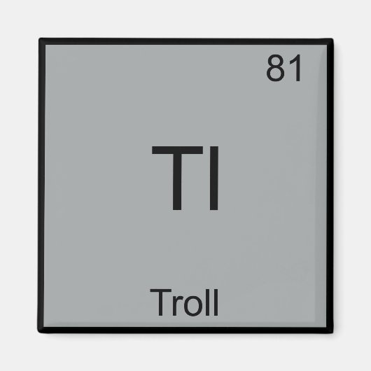 Aimant Tl - Troll Funny Element Meme Chimie périodique (Devant)