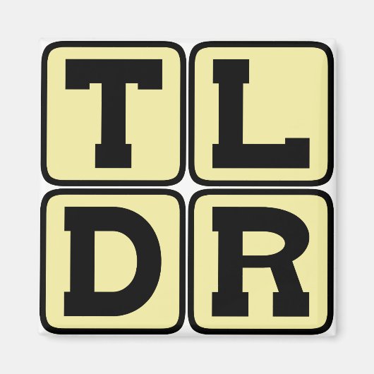 Aimant TLDR Trop Long N'a Pas Été Lu TL;DR Acronyme Inter (Devant)