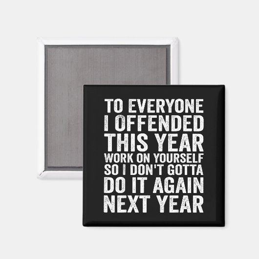 Aimant To Everyone I Offended This Year Funny Sarcastic H (Recto/Verso)