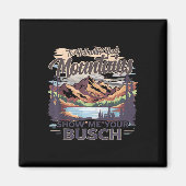 Aimant To Hell With Your Mountains Show Me Your Busch Hum (Devant)