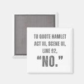 Aimant To Quote Hamlet No - Funny Sarcastic Quote (Recto/Verso)