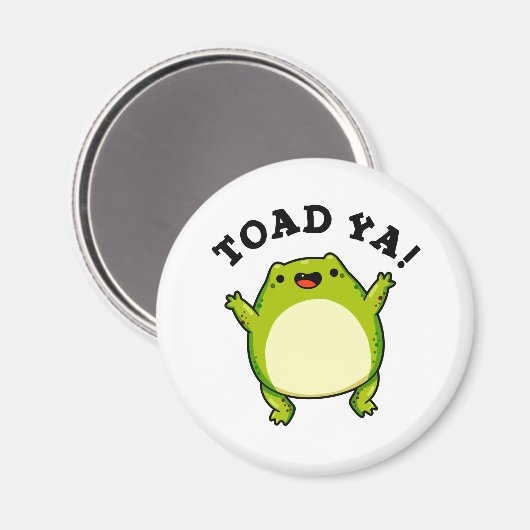 Aimant Toad Ya Funny Frog Pun (Recto/Verso)