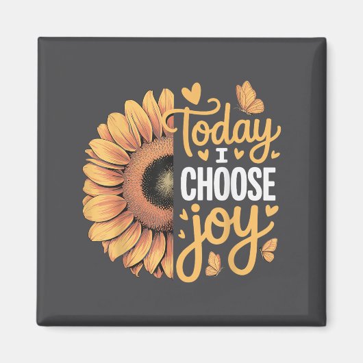 Aimant Today I Choose Joy (Devant)