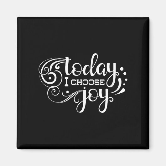 Aimant Today I Choose Joy, Insrational, Motivational, Fam (Devant)