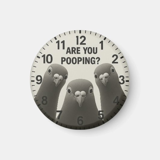 Aimant Toilet decor bathroom pigeon are you pooping (Devant)