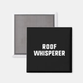 Aimant Toit Whisperer Drôle Roofer Roofer (Recto/Verso)