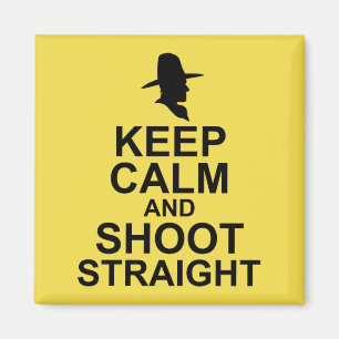 Aimant Tom Mix Keep Calm and Shoot Straight