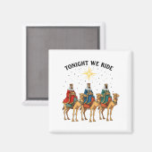 Aimant Tonight We Ride Christmas, 3 Wise Men Funny Christ (Recto/Verso)