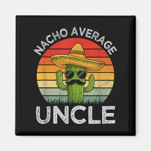 Aimant Tontons blague humour cinco de mayo nacho moyen