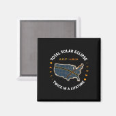 Aimant Total Éclipse Solaire 2024 Deux Fois Dans Une Vie  (Recto/Verso)