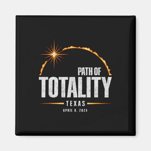 Aimant Total Eclipse Solaire Texas - Total Eclipse 2024 (Devant)