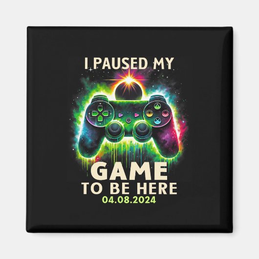 Aimant Total Solar Eclipse 2024 Gamer J'Ai Interrompu Mon (Devant)