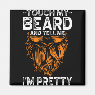 Aimant Touche Ma Barbe Et Dis-Moi Que Je Suis Un Père Ass